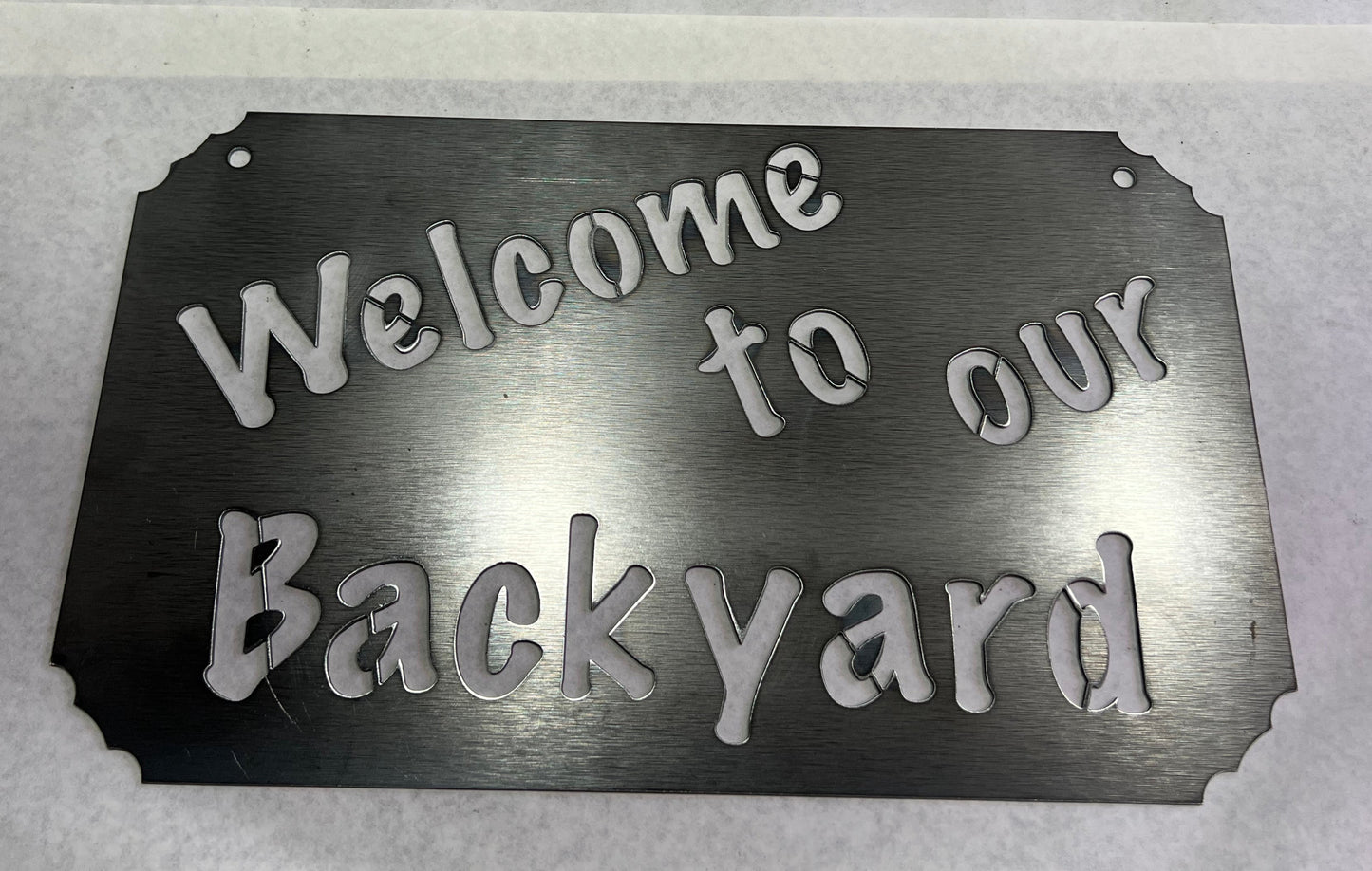 Welcome To Our Backyard Metal Sign